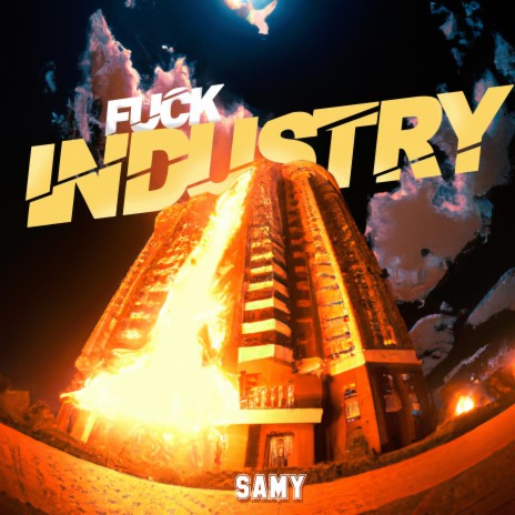 Fuck Industry ft. Samy | Boomplay Music