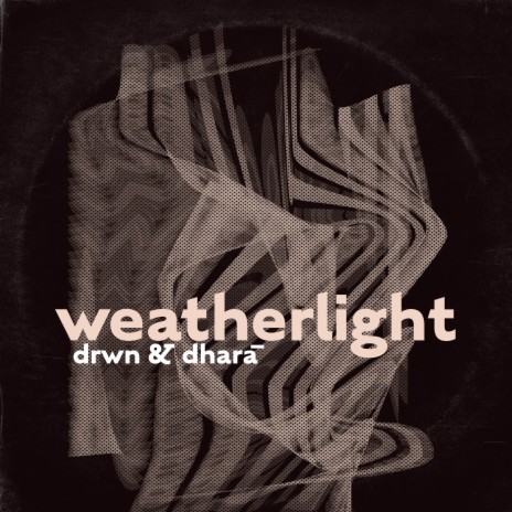 weatherlight ft. dharā | Boomplay Music