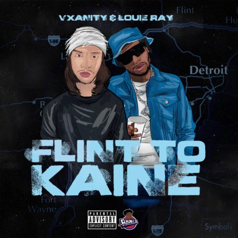 Flint to Kaine ft. Louie Ray | Boomplay Music