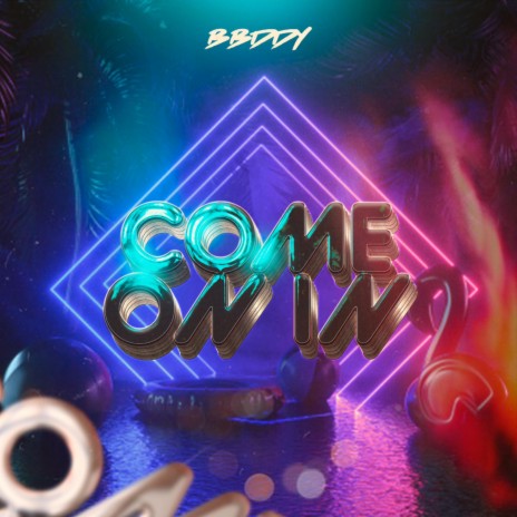 Come On In | Boomplay Music