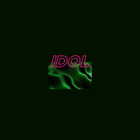 Idol | Boomplay Music