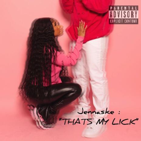 Thats My Lick | Boomplay Music