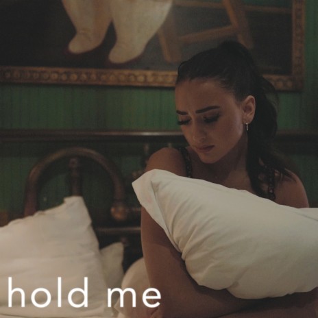 Hold Me | Boomplay Music