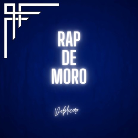 Rap de Moro | Boomplay Music