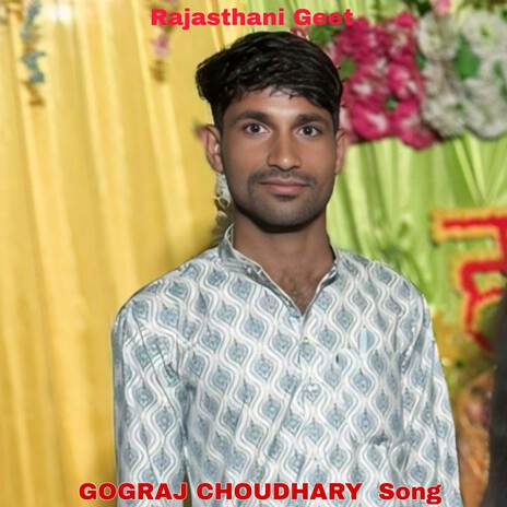 GOGRAJ CHOUDHARY Song | Boomplay Music