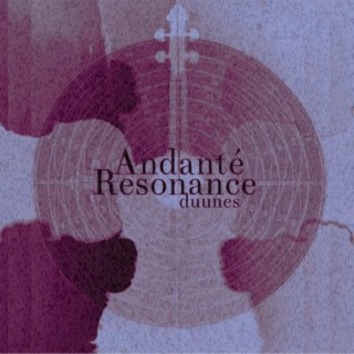 Andanté Resonance