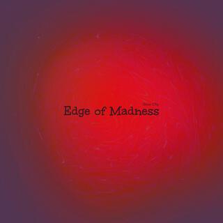 Edge of Madness