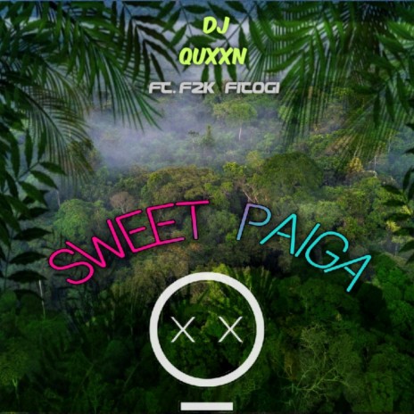 SWEET PAIGA ft. F2k & Fitogih | Boomplay Music