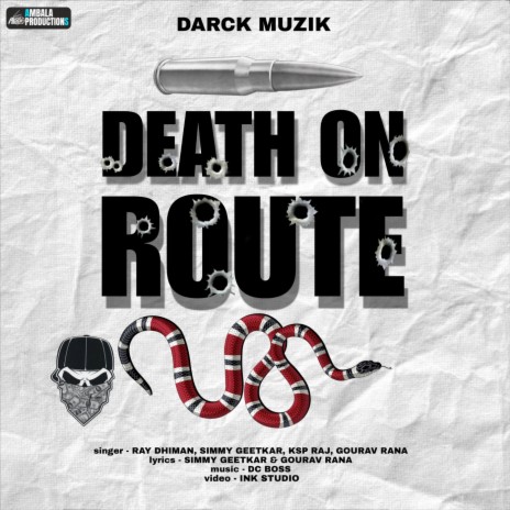 Death On Route ft. Simmy Geetkar, Ksp Raj & Gourav Rana | Boomplay Music