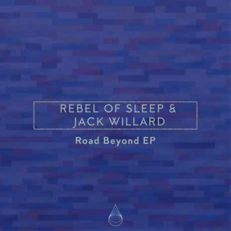 Road Beyond ft. Rebel of Sleep