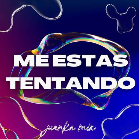 Me Estas Tentando - Guaracha | Boomplay Music