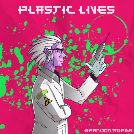 Plastic Lives
