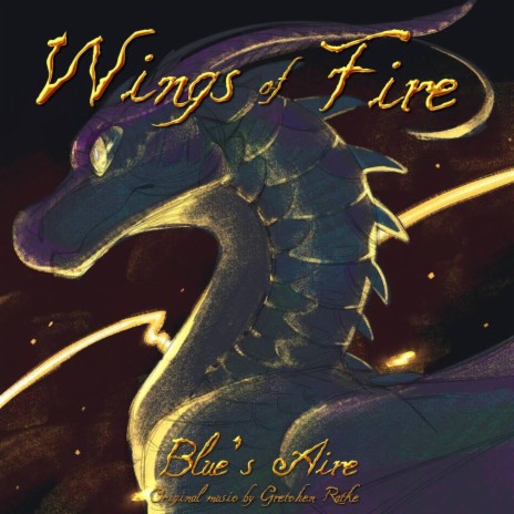 Wings of Fire: Blue's Aire | Boomplay Music