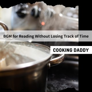 Bgm for Reading Without Losing Track of Time