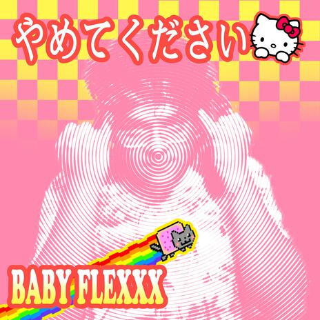 Kawaii ft. Baby Flexxx | Boomplay Music