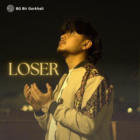 Loser | Boomplay Music