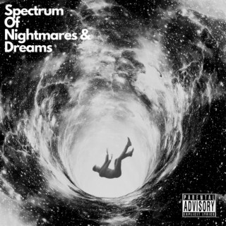 Spectrum Of Nightmares & Dreams