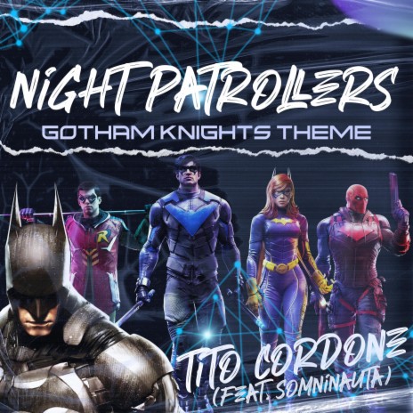 Gotham Knights Theme (Night Patrollers) [Inspired by Gotham Knights] ft. Somninauta