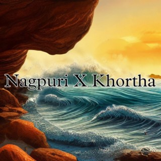 Nagpuri X Khortha