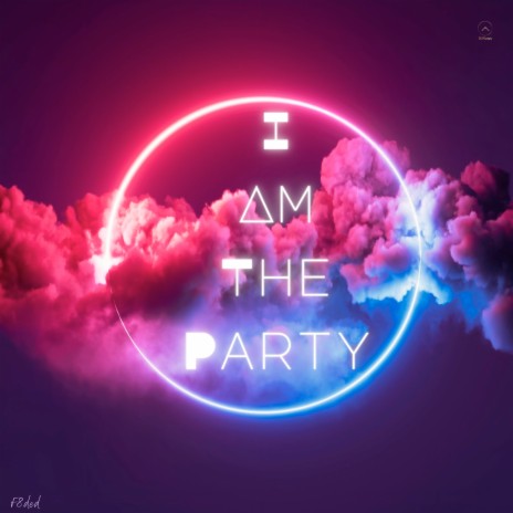 I Am the Party | Boomplay Music