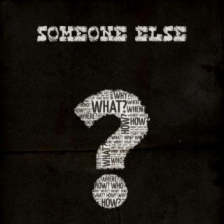 Someone Else