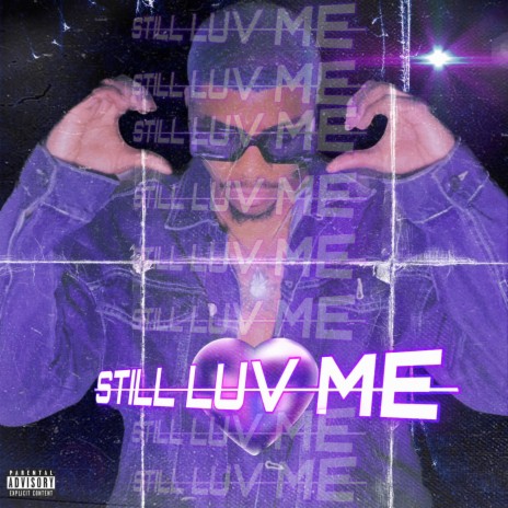 STILL LUV ME | Boomplay Music