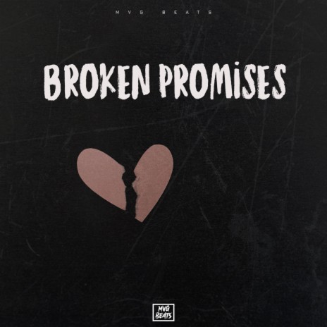 Broken promises | Boomplay Music