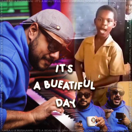 It's a Beautiful Day ft. Rushawn & Jermaine Edwards | Boomplay Music