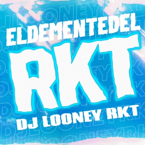 EL DEMENTE DEL RKT | Boomplay Music
