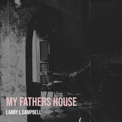 My Fathers House | Boomplay Music