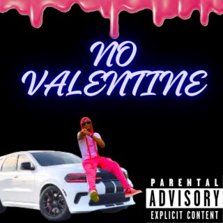 NO VALENTINE