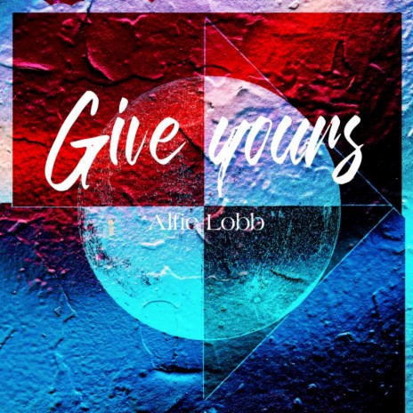 Give yours | Boomplay Music