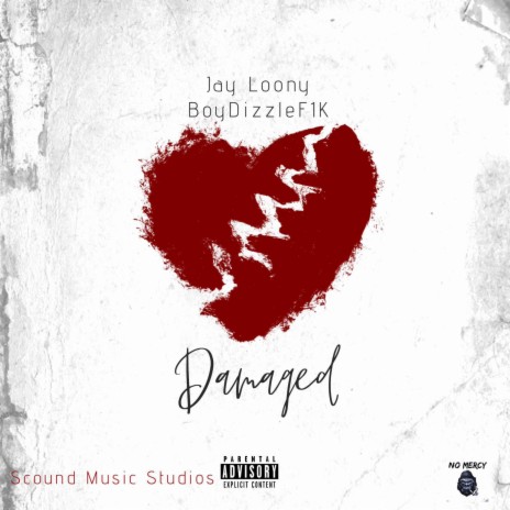 Damaged ft. BoyDizzleF1K | Boomplay Music