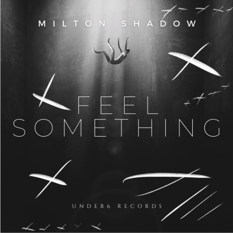 Feel Something (Extended Mix)