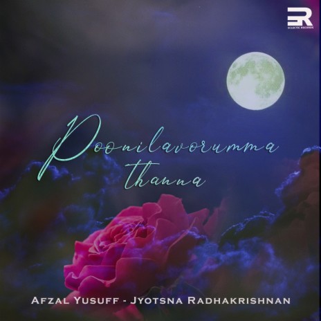 Poonilavorummathanna ft. Jyotsna Radhakrishnan | Boomplay Music