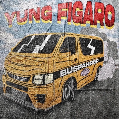 BUSFAHRER ft. Yung Figaro | Boomplay Music