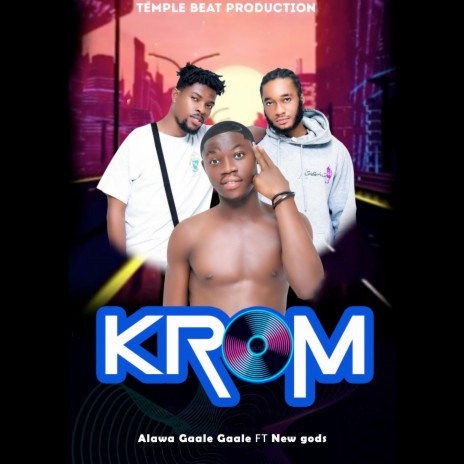 Krom ft. New gods | Boomplay Music