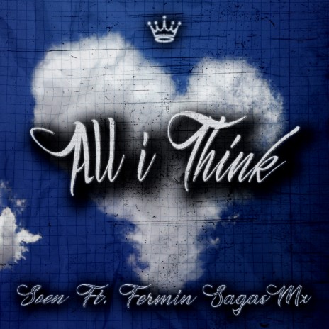 All i Think ft. Fermin Sagas Mx | Boomplay Music