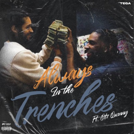 Always In The Trenches ft. OT7 Quanny | Boomplay Music