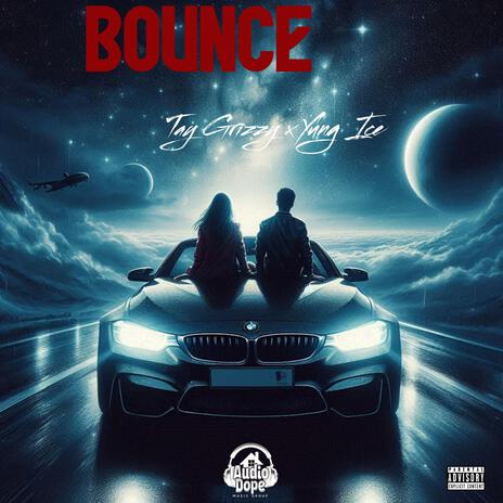 Bounce ft. Yung Ice | Boomplay Music