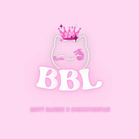 BBL ft. Britt Barbie Duh | Boomplay Music