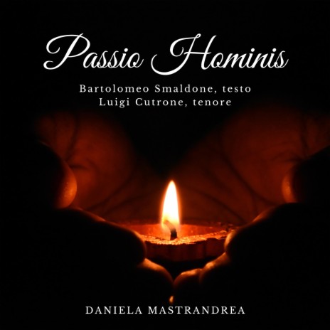 Passio Hominis ft. Bartolomeo Smaldone & Luigi Cutrone | Boomplay Music