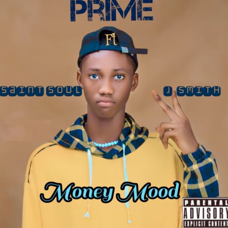 Money Mood ft. Prime & J smith