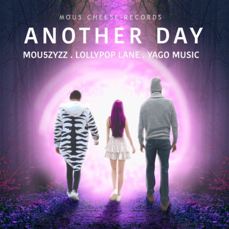 Another Day ft. LollyPoP Lane & Yago Music | Boomplay Music