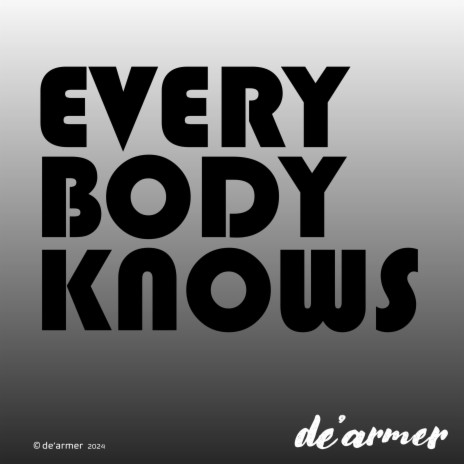 Everybody Knows | Boomplay Music