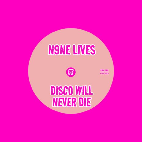 Disco Will Never Die