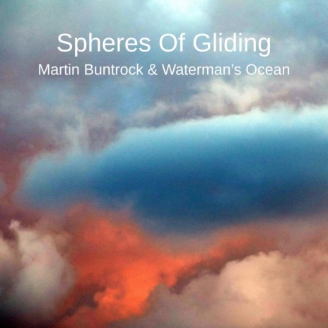 Spheres Of Gliding ft. Waterman's Ocean | Boomplay Music
