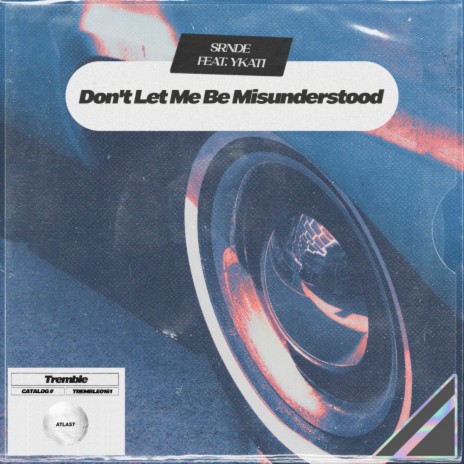 Don't Let Me Be Misunderstood ft. YKATI | Boomplay Music