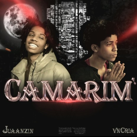 CAMARIM ft. Juaanzin