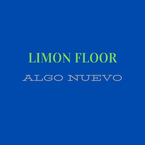 Algo Nuevo | Boomplay Music